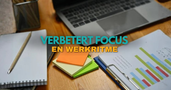 Verbetert Focus En Werkritme