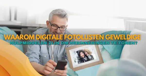 Waarom Digitale Fotolijsten Geweldige Hulpmiddelen Zijn om Herinneringen te Tonen?