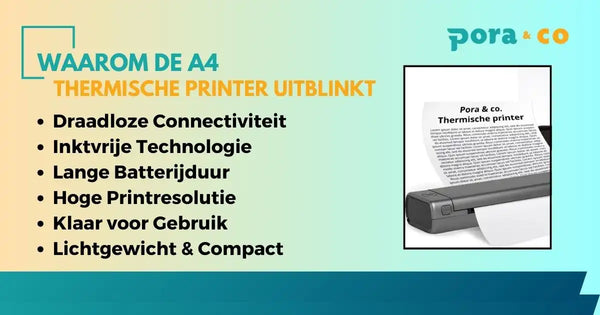 Waarom de A4 Thermische Printer Uitblinkt